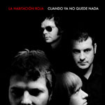 LA HABITACION ROJA - Cuando ya no quede nada